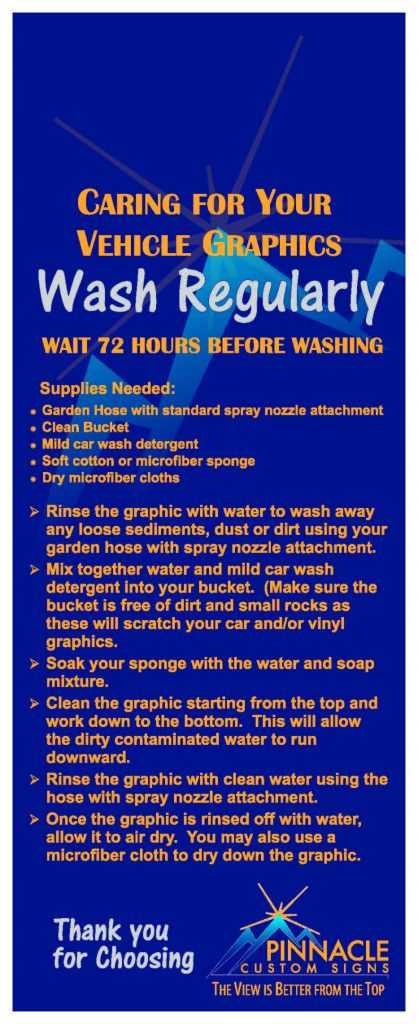 Instructional sign for caring for vehicle graphics, detailing washing procedures and supplies needed, created by Pinnacle Custom Signs.